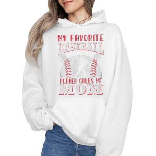My Favorite Baseball Player Calls Me Mom Proud Baseball Mom Premium Wmen Hoodie - Sportilla
