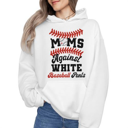 Moms Against Baseball Pants Baseball Mom Joke Wmen Hoodie - Sportilla