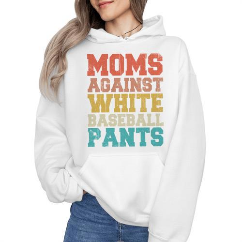 Moms Against Baseball Pants Baseball Mom Mother Wmen Hoodie - Sportilla