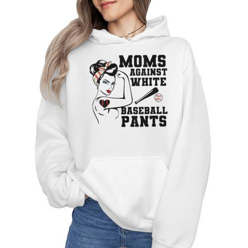 Moms Against White Baseball Pants Funny Baseball Mom Wmen Hoodie - Sportilla