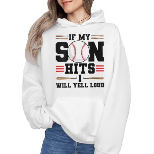 If My Son Hits I Will Yell Loud Baseball Mom Wmen Hoodie - Sportilla