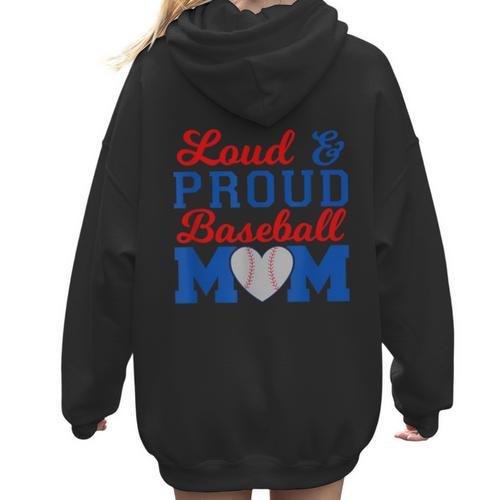 Baseball Mom Tee Loud & Proud Baseball Mom Women Hoodie Back Print - Sportilla