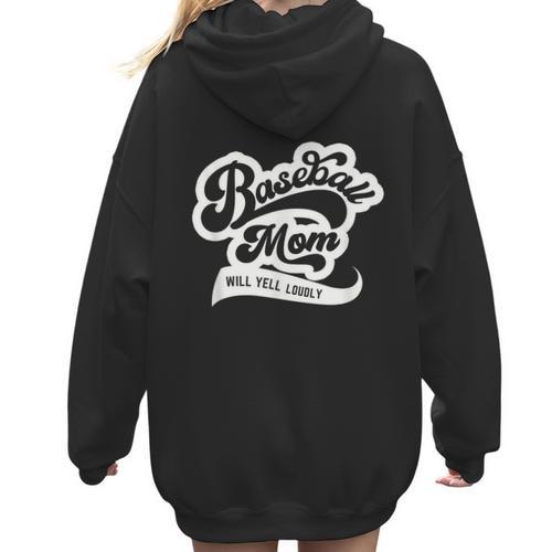 Baseball Mom Will Yell Loudly Women Hoodie Back Print - Sportilla