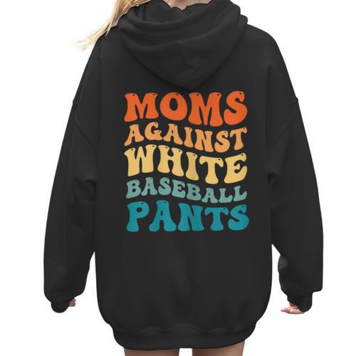 Baseball Moms Against Baseball Pants Groovy Softball Women Hoodie Back Print - Sportilla
