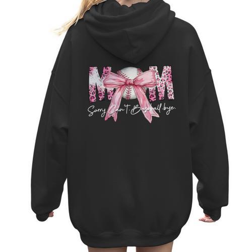 Coquette Baseball Mom Sorry Can't Baseball Bye Mother's Day Women Hoodie Back Print - Sportilla