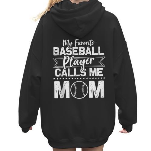 Cute My Favorite Baseball Player Calls Me Mom Baseball Moms Women Hoodie Back Print - Sportilla