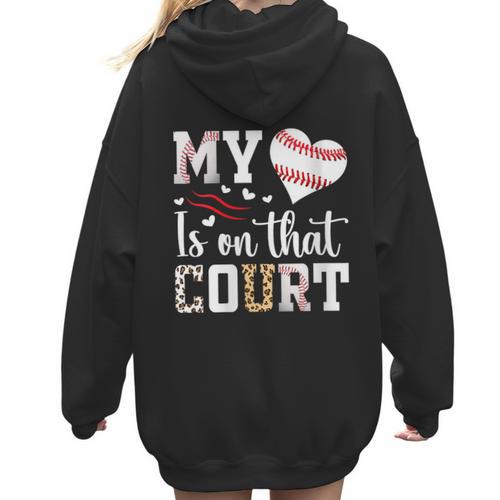 My Heart Is On That Court Baseball Player Baseball Mom Women Hoodie Back Print - Sportilla