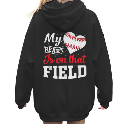 My Heart Is On That Field Baseball Player Baseball Mom Women Hoodie Back Print - Sportilla