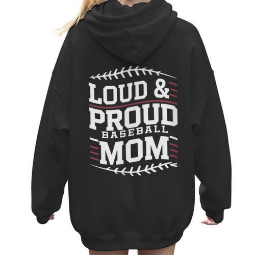 Loud & Proud Baseball Mom Mama Sport Cute Women Hoodie Back Print - Sportilla