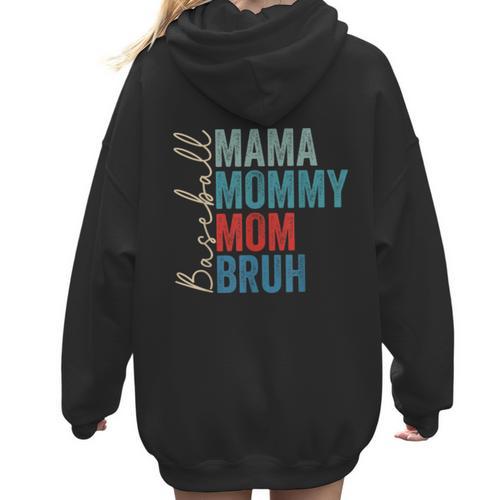 Mama Mommy Mom Bruh Baseball Mom Lover Mother's Day Women Hoodie Back Print - Sportilla