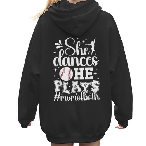 She Dances He Plays Mom Of Both Dance And Baseball Mom Women Hoodie Back Print - Sportilla