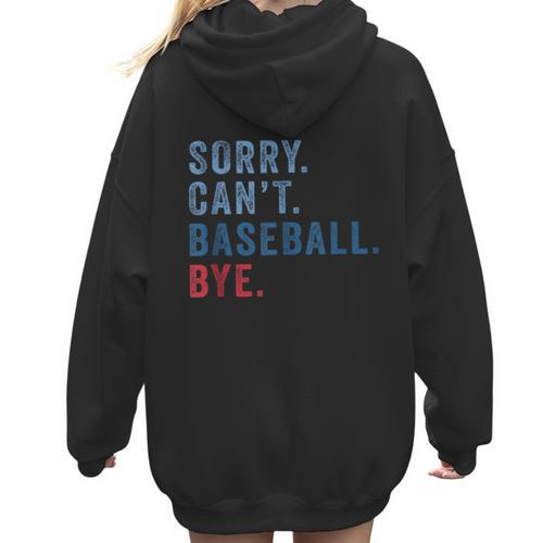 Sorry Can't Baseball Bye Baseball Mom Men Women Kids Women Hoodie Back Print - Sportilla