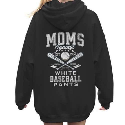 Women's Baseball Mom Moms Against Baseball Pants Proud Women Hoodie Back Print - Sportilla
