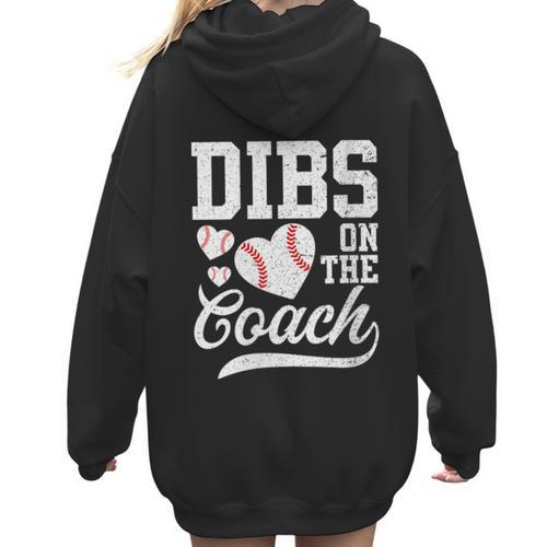 Womens Dibs On The Coach Coach's Wife Quote Baseball Mom Women Hoodie Back Print - Sportilla