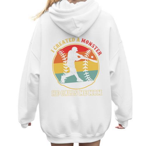 Baseball Mom I Created A Monster He Calls Me Mom Women Hoodie Back Print - Sportilla