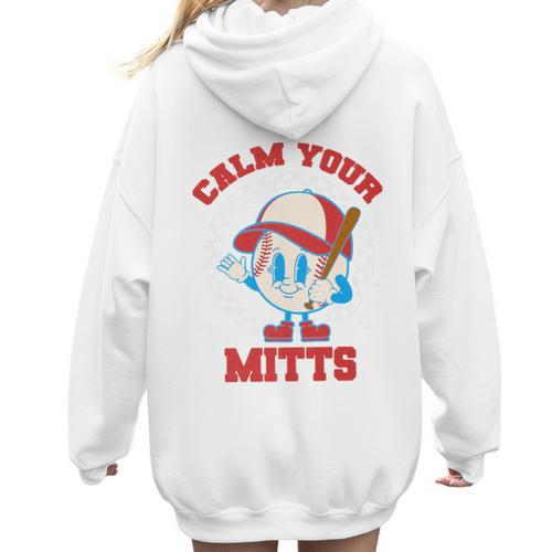 Calm Your Mitts Baseball Mom Mother's Day Softball Mom Premium Women Hoodie Back Print - Sportilla