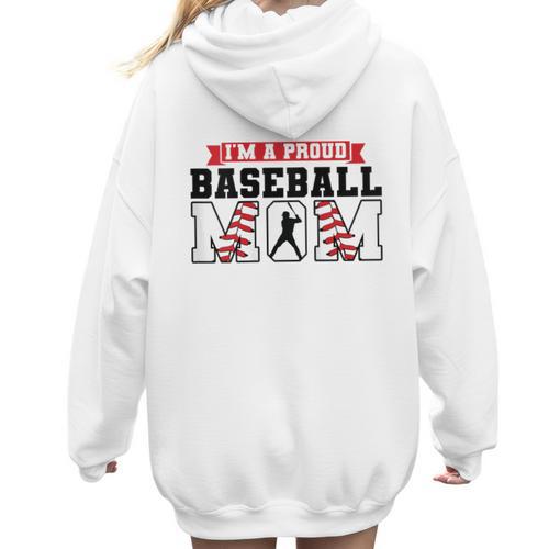 I'm a Proud Baseball Mom Baseball Women Hoodie Back Print - Sportilla