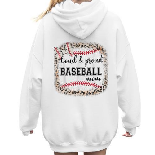 Loud & Proud Baseball Mom Women Women Hoodie Back Print - Sportilla