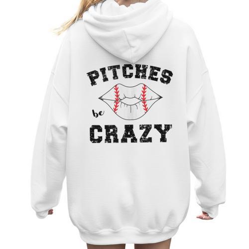 Pitches Be Crazy Baseball Moms Softball Players Hey Batter Women Hoodie Back Print - Sportilla