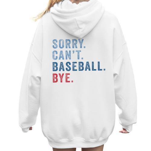 Sorry Can't Baseball Bye Baseball Mom Men Women Kids Premium Women Hoodie Back Print - Sportilla