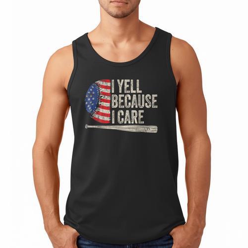4th Of July Baseball Fan I Yell Because I Care Baseball Dads Men Tank Top - Sportilla