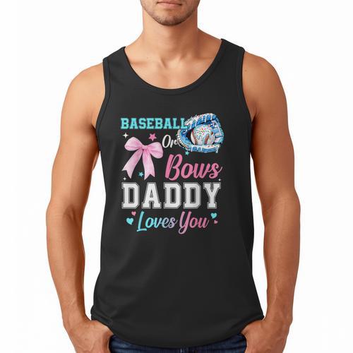 Baseball Or Bows Your Daddy Loves You Gender Reveal Matching Men Tank Top - Sportilla