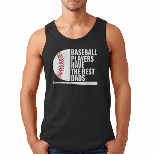 Baseball Dad Baseball Players Have The Best Dads Father Men Tank Top - Sportilla