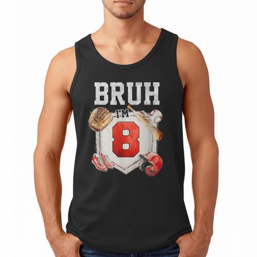 Bruh I'm 8 Baseball 8th Birthday Sports 8 Year Old Boy Men Tank Top - Sportilla