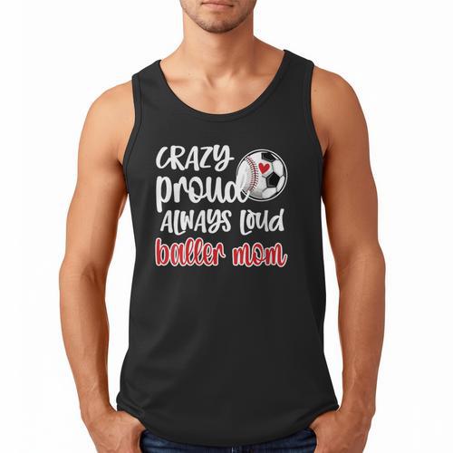 Crazy Proud Soccer Baseball Player Mom Ball Mother Men Tank Top - Sportilla