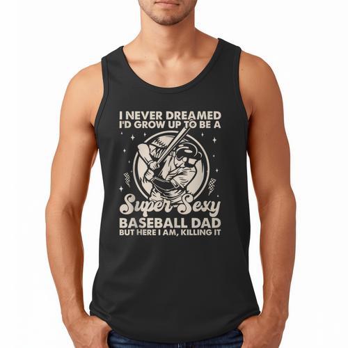 I Never Dreamed I'd Grow Up To Be Sexy Baseball Dad Retro Men Tank Top - Sportilla
