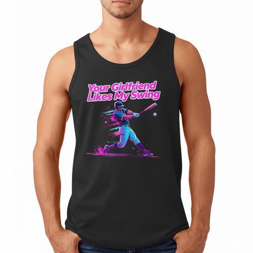 Your Girlfriend Likes My Swing Baseball Quote Boys Men Men Tank Top - Sportilla