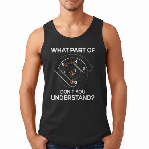 What Part Of Dont You Understand 6432 Baseball Men Tank Top - Sportilla