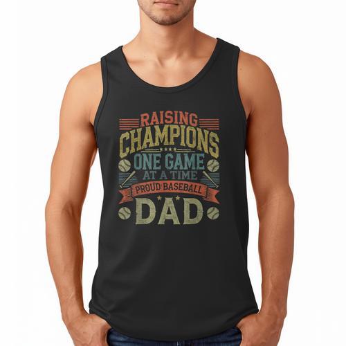 Raising Champions One Game At A Time Proud Baseball Dad Men Tank Top - Sportilla