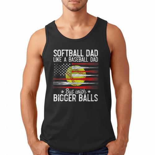 Softball Dad Just Like A Baseball Dad But With Bigger Balls Men Tank Top - Sportilla