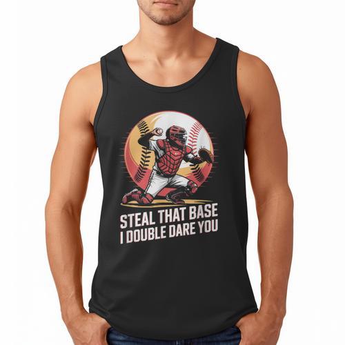 Steal That Base I Double Dare You Baseball Catcher Men Tank Top - Sportilla