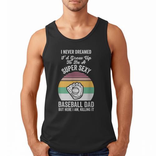 Super Sexy Baseball Dad Here I Am Men Tank Top - Sportilla