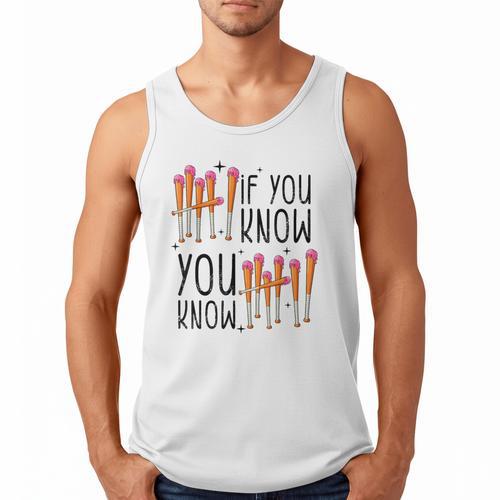 6 7 If You Know You Know Baseball Ice Cream Dip Men Tank Top - Sportilla