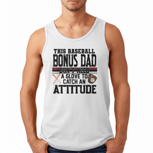 This Baseball Dad Don’t Need A Glove To Catch An Attitude Men Tank Top - Sportilla