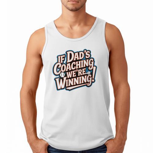 If Dad’s Coaching We’Re Winning Baseball Dad Family Men Tank Top - Sportilla