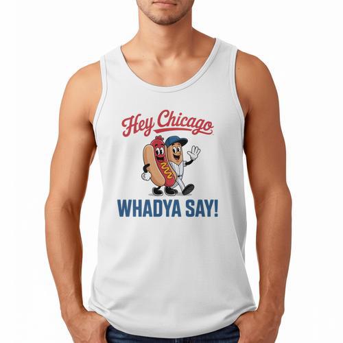 Hey Chicago Whadya Say Baseball Hot Dog Men Tank Top - Sportilla