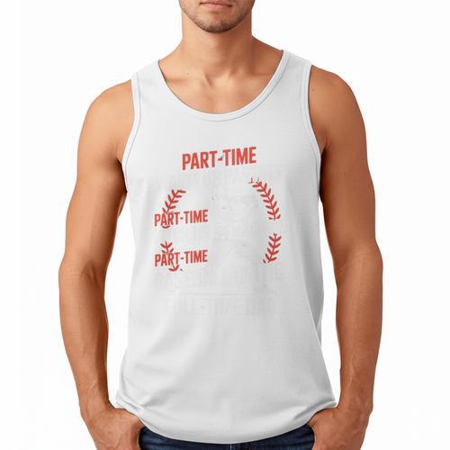 Part Time Warm Up Partner Pitching Baseball Full Time Dad Men Tank Top - Sportilla