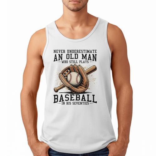 Never Underestimate Old Man Plays Baseball In His Seventies Men Tank Top - Sportilla