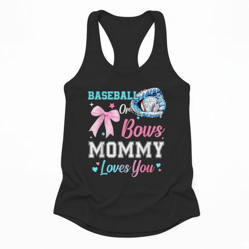 Baseball Or Bows Your Mommy Loves You Gender Reveal Matching Flowy Tank - Sportilla