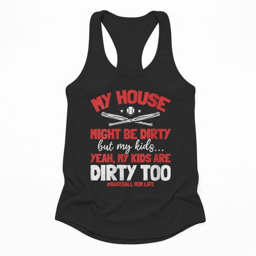 Baseball Moms My Kids Are Dirty Too Flowy Tank - Sportilla