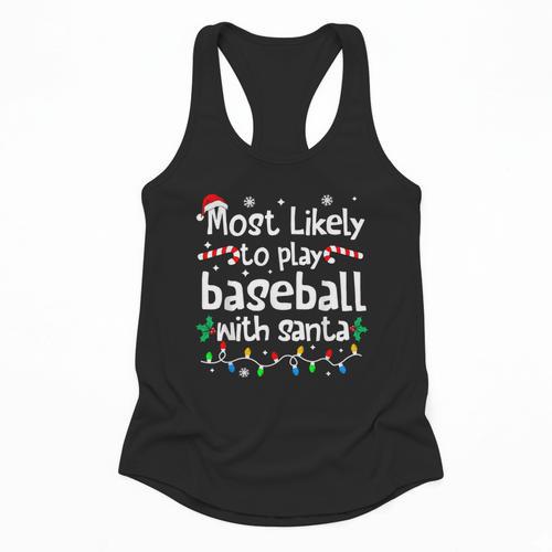 Most Likely To Play Baseball With Santa Christmas Matching Flowy Tank - Sportilla