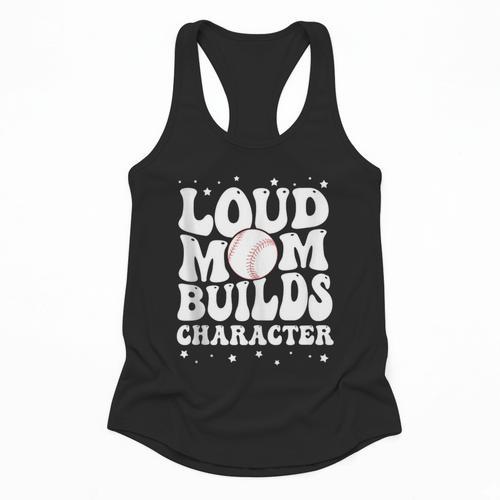 Loud Baseball Mom Builds Character Flowy Tank - Sportilla