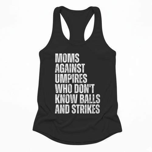 Women's Moms Against Umpires Parents Mom Baseball Sarcastic Flowy Tank - Sportilla