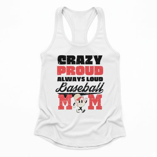 Crazy Proud Always Loud Baseball Mom Saying Premium Flowy Tank - Sportilla