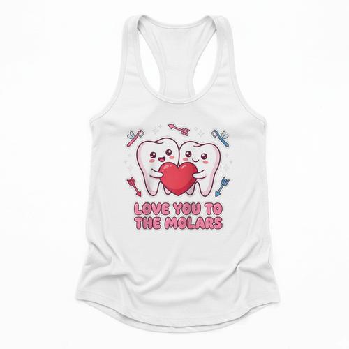 Cute Dentist Valentine Love You To The Molars Teeth Pun Raglan Baseball Tee Flowy Tank - Sportilla