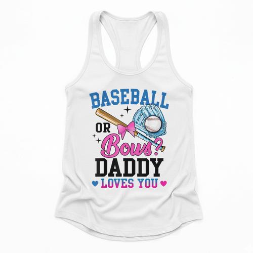 Gender Reveal Baseball Or Bows Daddy Loves You Flowy Tank - Sportilla
